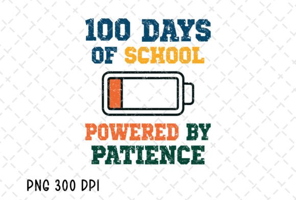 100 Days of School Power by Patience PNG for Designers